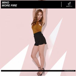 More Fire - Miho